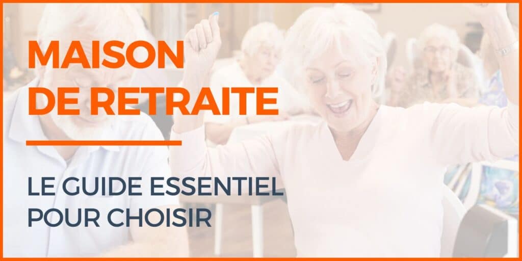 guide maison de retraite