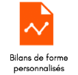 Bilans de forme personnalisés