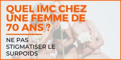 quel IMC pour une femme de 70 ans
