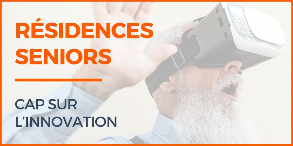 résidences seniors cap sur l'innovation