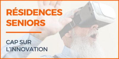 résidences seniors cap sur l'innovation
